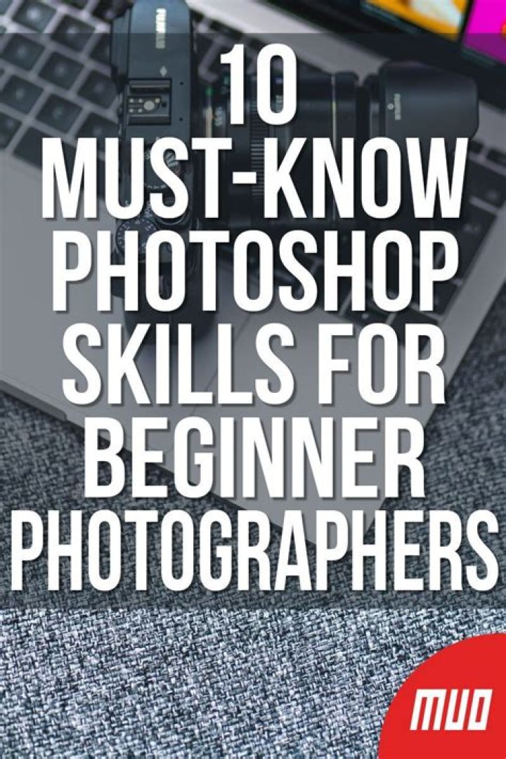 10 Must-Know Photoshop Skills for Beginner Photographers