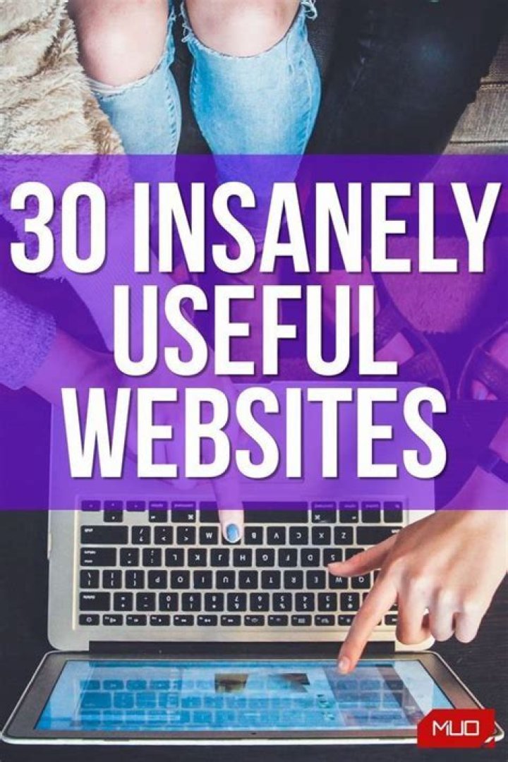 30 Insanely Useful Websites That'll Come in Handy Someday