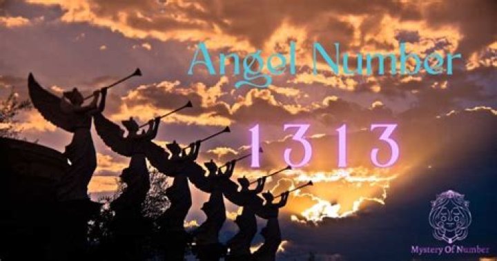 Angel Number 1313 Meaning And Significance