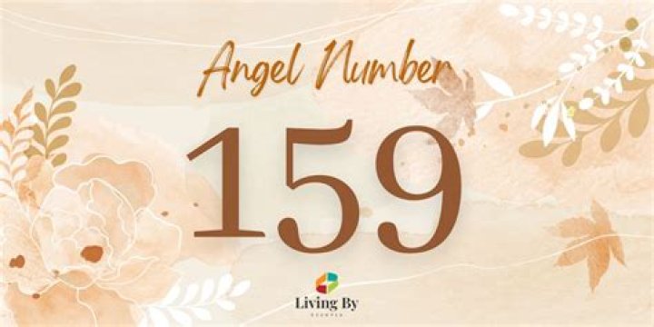 Angel Number 159 Meaning And Significance