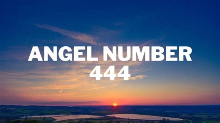 Angel Number 444 Meaning And Significance