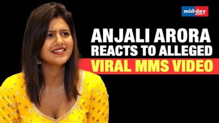 Anjali Arora MMS Viral Video: The Truth Behind The Controversy