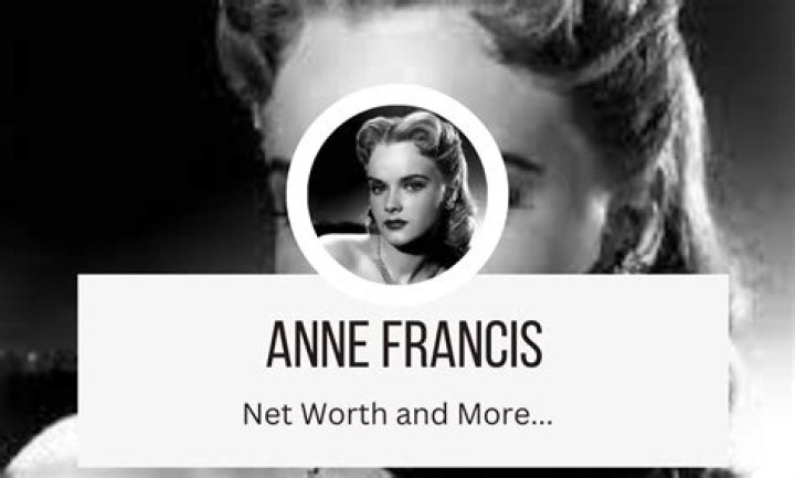 Anne Francis Net Worth 2024: Income Sources, Real Estate and Financial Overview
