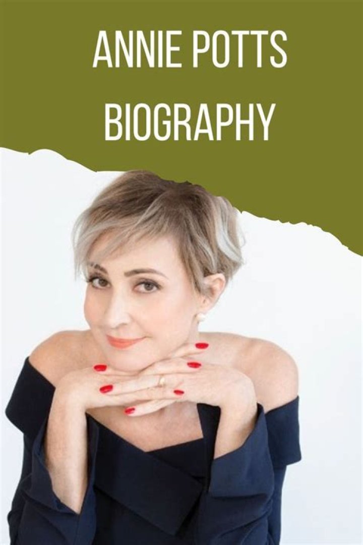 Annie Potts Biography