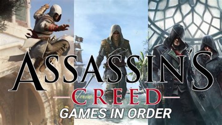 Assassin's Creed Games In Order: A Complete Guide