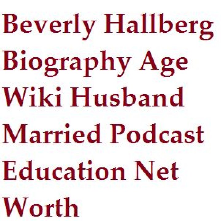 Beverly Hallberg【 Wikipedia Bio 】Age, Husband, Married, Education