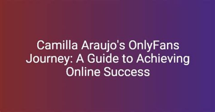 Camilla Araujo: Unveiling The Journey Of An OnlyFans Star