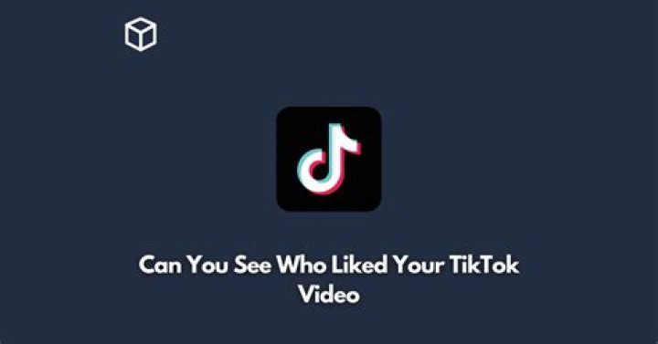 Can you see who liked your TikTok?