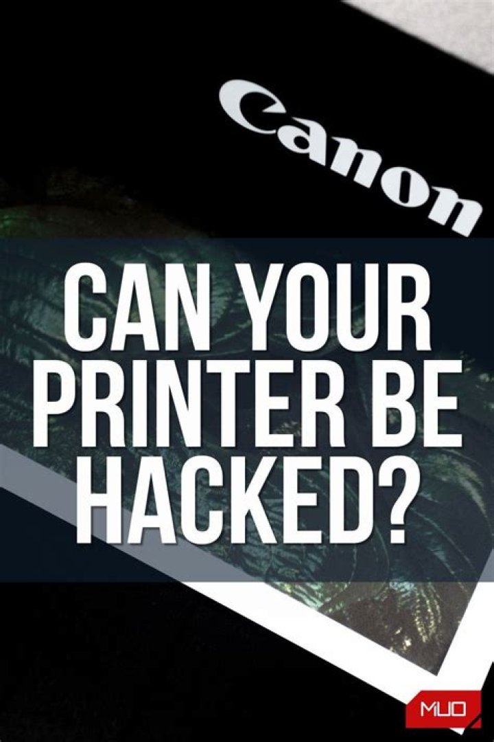 Can Your Printer Be Hacked?