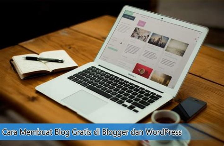 Cara Membuat Blog Gratis di Blogger dan Wordpress