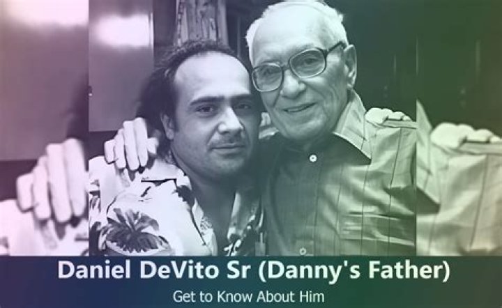Daniel Michael DeVito, Sr: Who Was Danny DeVito’s Father?