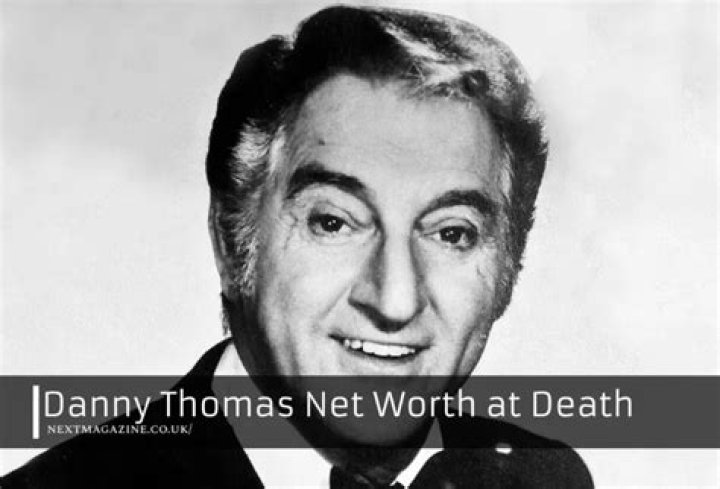 Danny Thomas Net Worth 2024 At Death