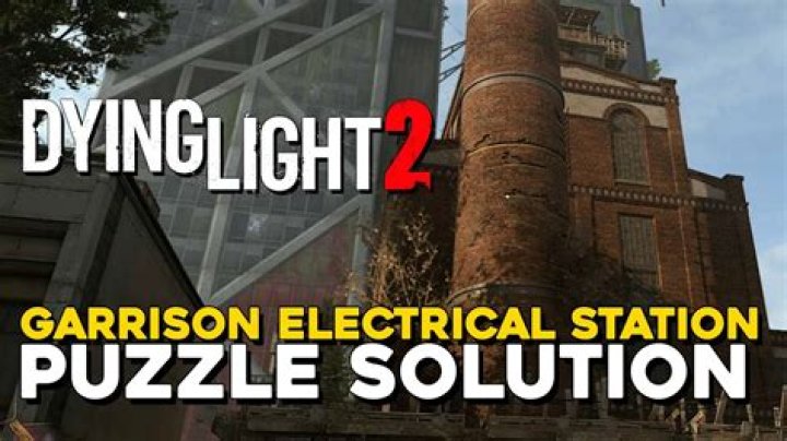 Dying Light 2: Garrison Electrical Station Puzzle Solution