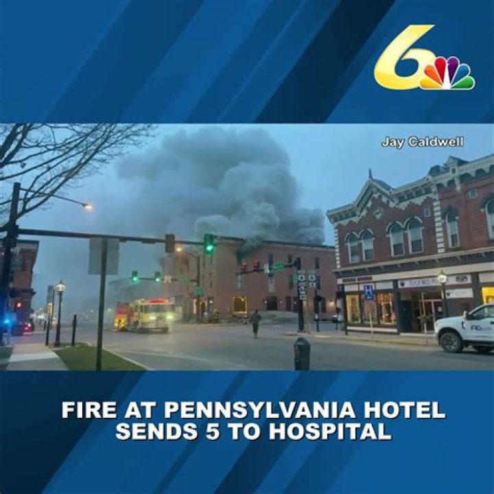 Fire in Pennsylvania hotel sends 5 to hospital