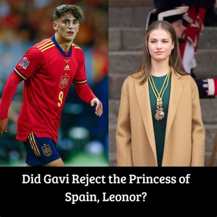 Gavi Rejected Princess Of Spain: A Deep Dive Into The Heartfelt Decision