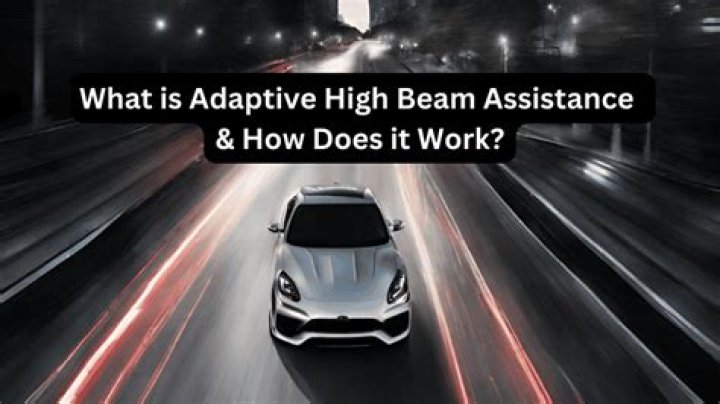 How Does Adaptive High Beam Assistance Work?
