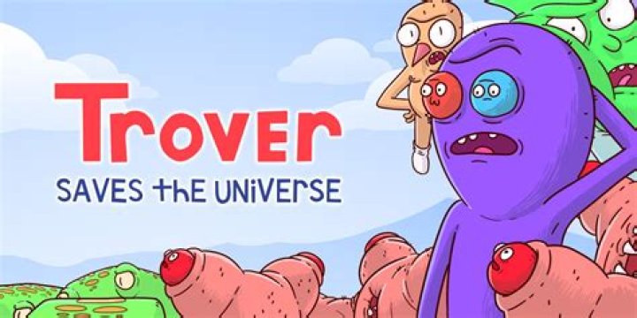 How Long Trover Saves the Universe Takes to Beat