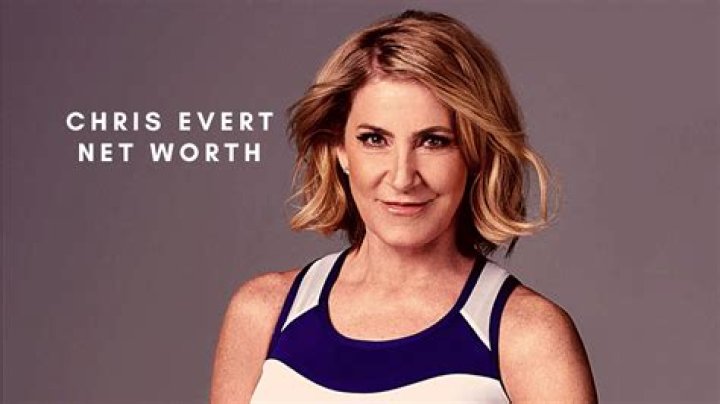 How much is Chris Evert’s Net Worth in 2022 ?