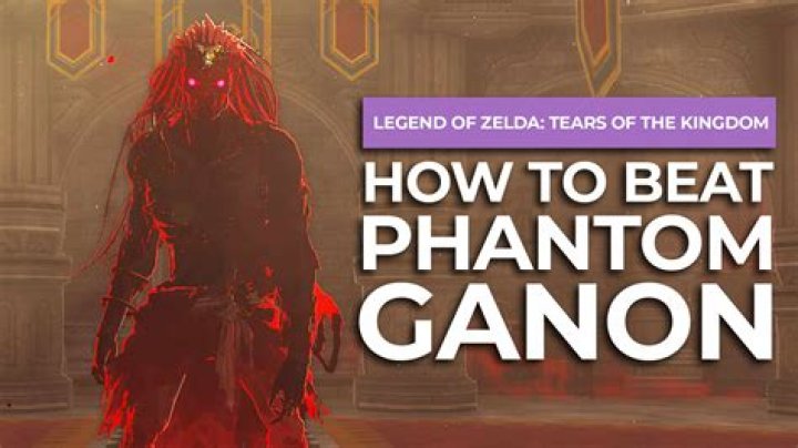 How to beat Phantom Ganon in Zelda: Tears of the Kingdom