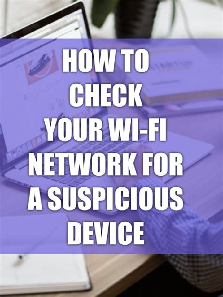 How to Check Your Wi-Fi Network for Suspicious Devices