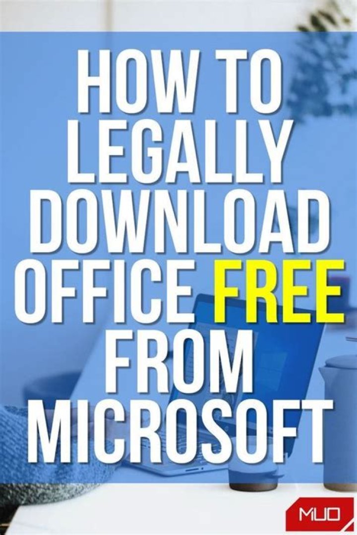 How to Legally Download Office 2021, 2019, or 2016 Free From Microsoft
