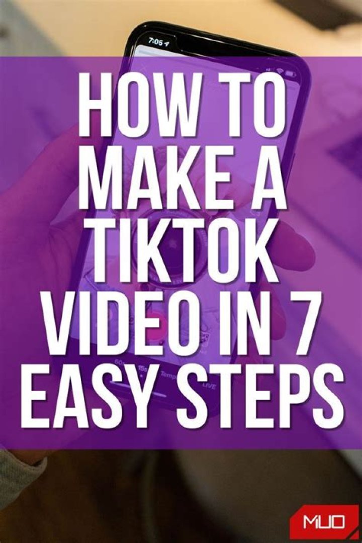 How to Make a TikTok Video in 7 Easy Steps