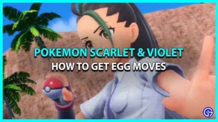 How To Teach Egg Moves in Pokemon Scarlet & Violet