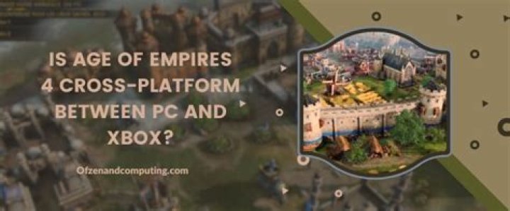 Is Age of Empires 4 Cross Platform?