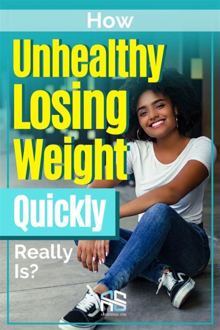 Is It Unhealthy To Lose Weight Quickly?