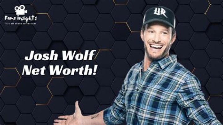 Josh Wolf Net Worth 2024