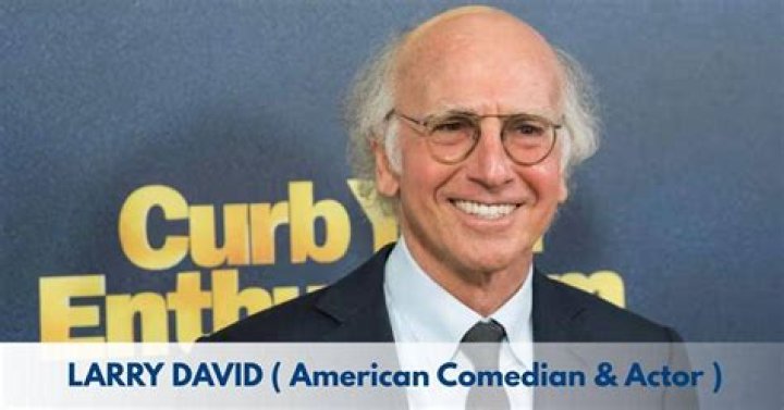 Larry David - Bio, Net Worth, Height