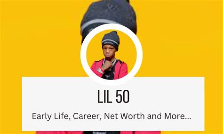 Lil 50 Net Worth – Phone Number, House Address, Wiki