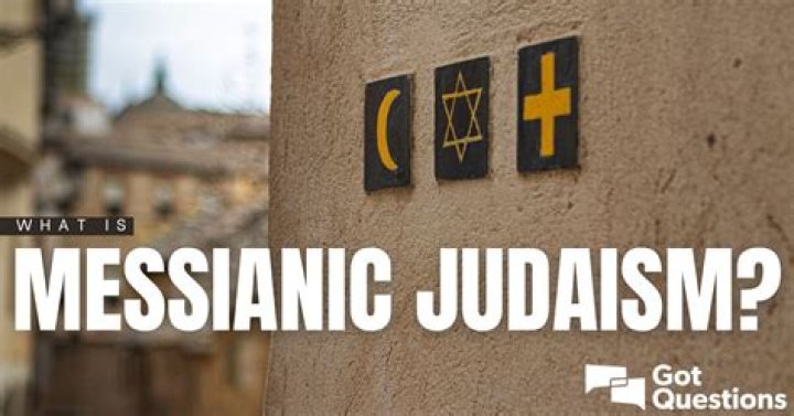 	MESSIANICS A BLEND OF JEWISH, CHRISTIAN BELIEFS	