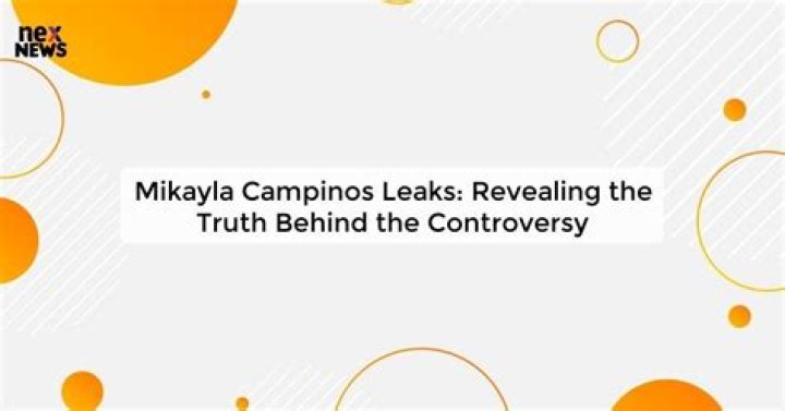 Mikalya Campinos Leaks: The Truth Behind The Controversy