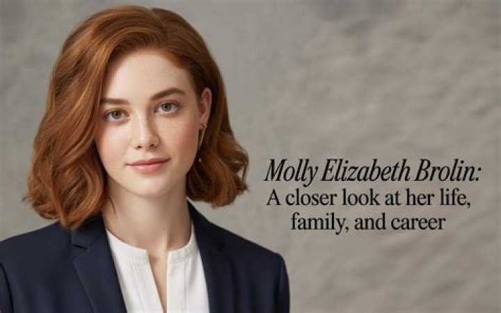 Molly Elizabeth Brolin - Bio, Age, Height, Net Worth, Facts