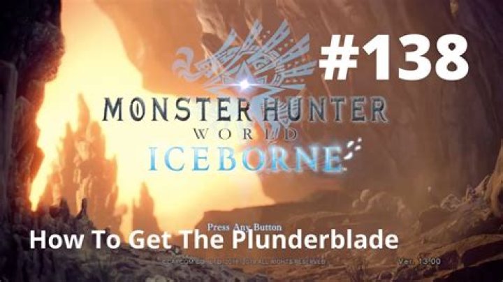 Monster Hunter World: How to Get the Plunderblade
