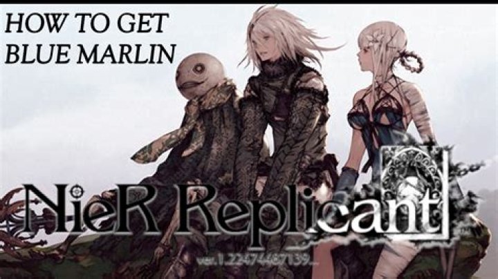 Nier Replicant: How to Get Blue Marlin