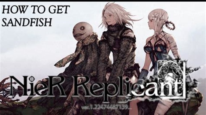 Nier Replicant: How to Get Sandfish