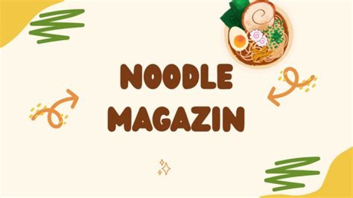 Noodle Magazine: Your Ultimate Guide To Noodles And More