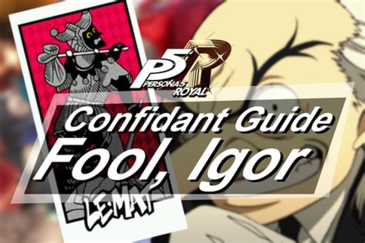 Persona 5: How to Get and Max Out the Fool Confidant (Igor)