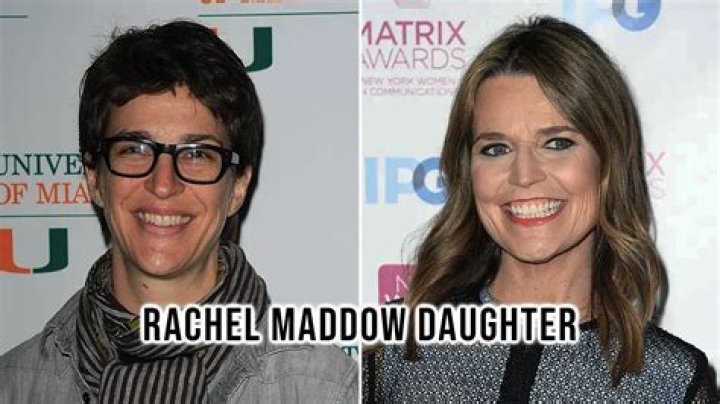 Rachel Maddow's Daughter: A Comprehensive Insight