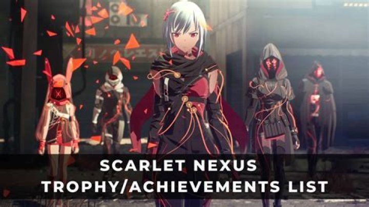 Scarlet Nexus Achievements & Trophy List