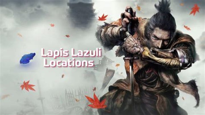 Sekiro: How to Farm Lapis Lazuli