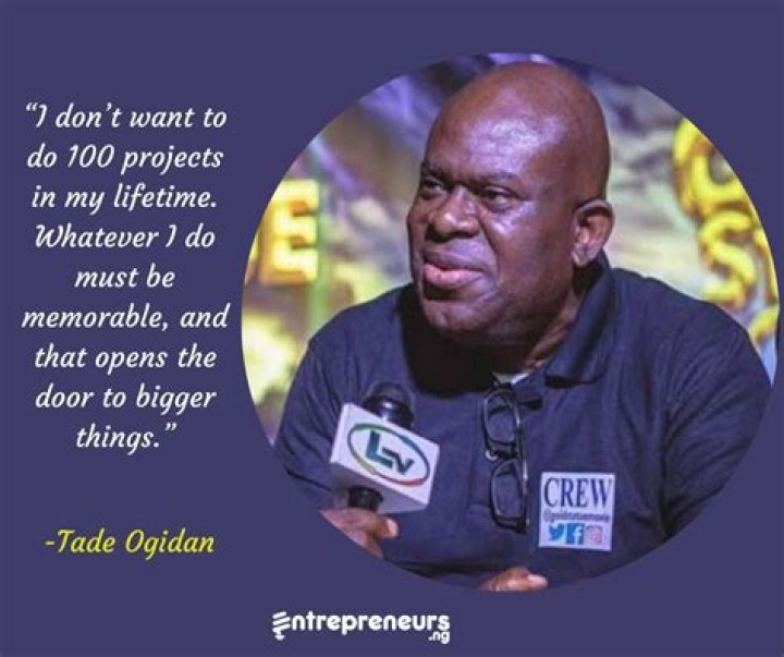 Tade Ogidan Biography, movies, Career, and Net worth