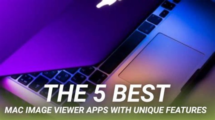 The 5 Best Mac Image Viewer Apps With Unique Features