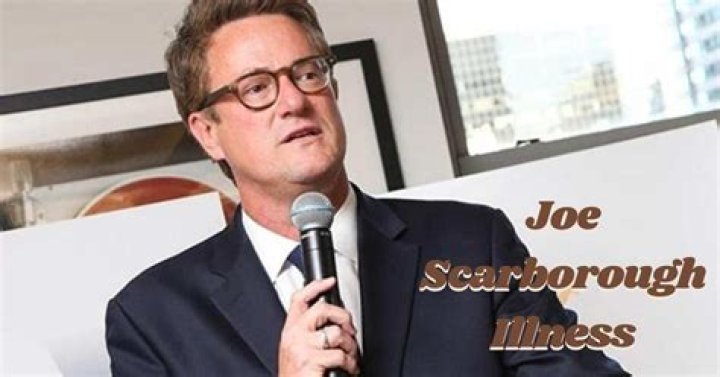 Understanding Joe Scarborough's Illness: Insights And Impact
