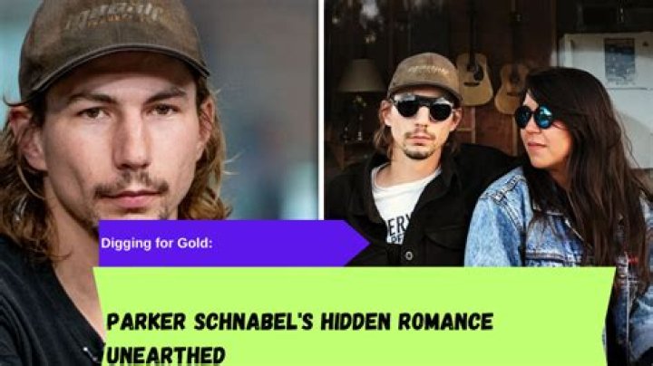 Unveiling The Mystery: Who Is Parker Schnabel's Girlfriend?