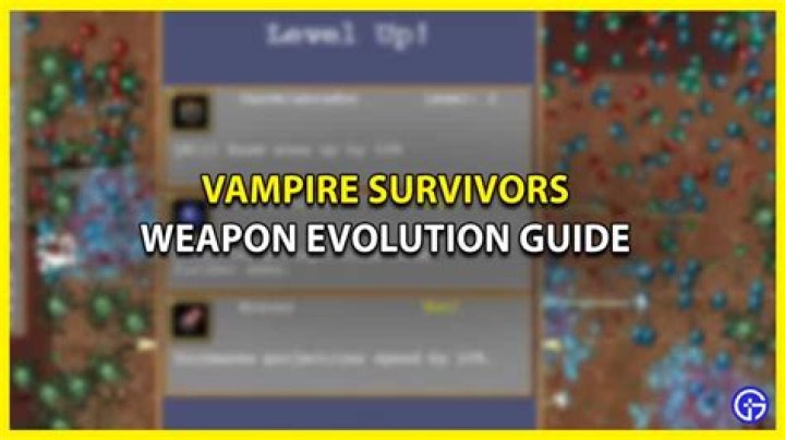 Vampire Survivors Weapon Evolution Guide