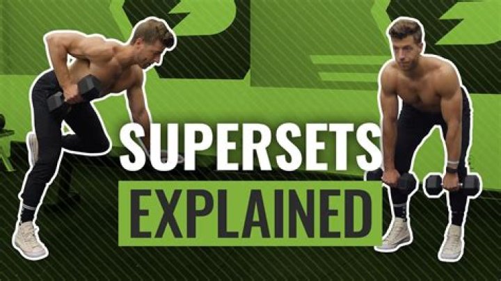 What Are Supersets? | Burn Fat, Gain Muscle