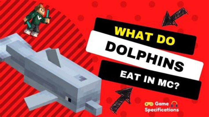 What do dolphins eat in Minecraft?